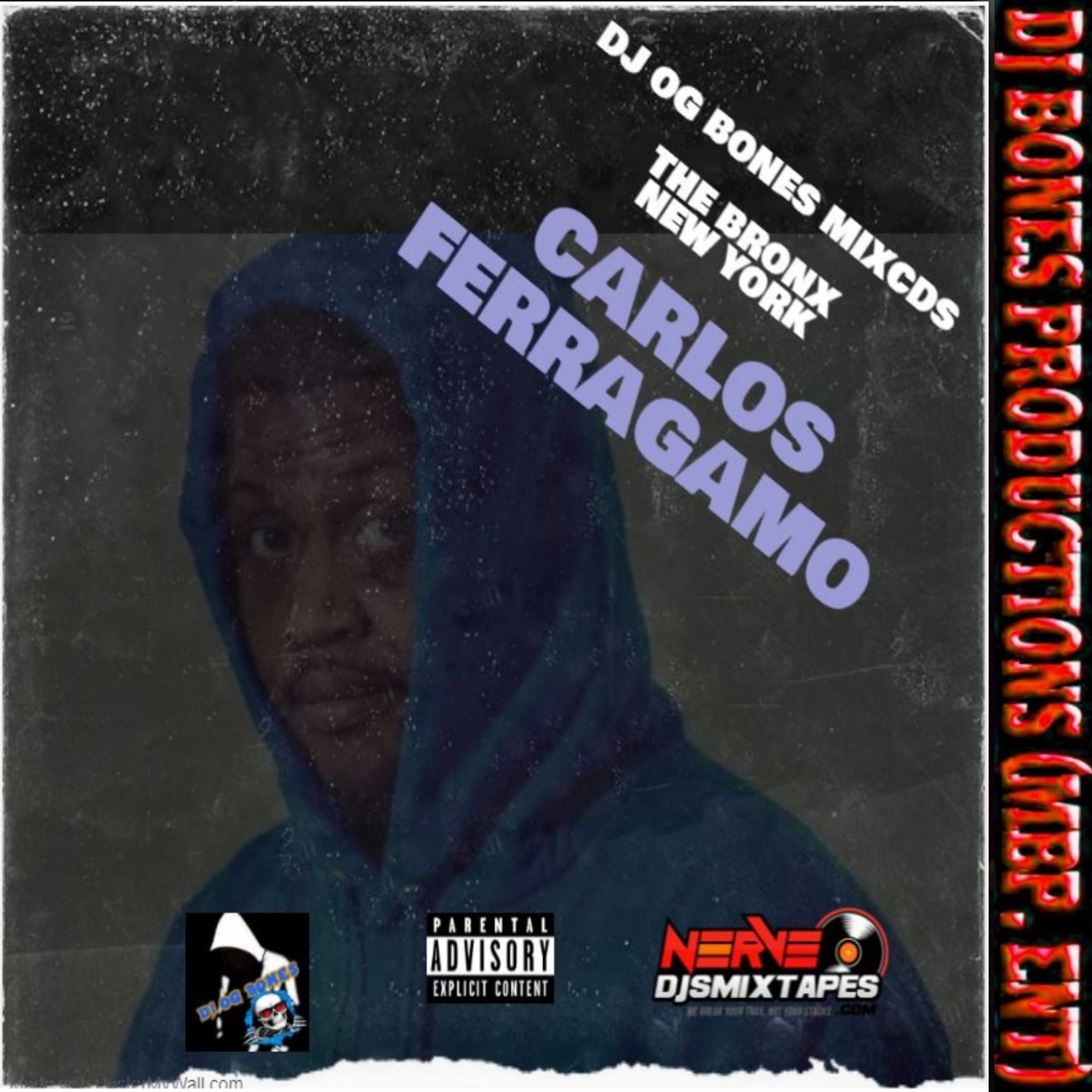 the bronx carlos ferragamo ( dj og bones mixcds)