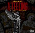 A Feeling (feat. Huie V, Stunnaman)