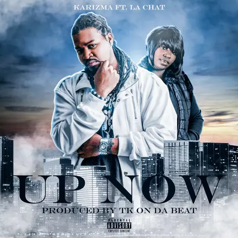 Up Now ft La Chat