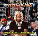 The Trafiking Mixtape series Vol. 34 The Trafiking Mixtape series Vol. 34