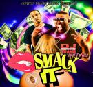 SMACK IT