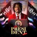 DjPunch317 & Born2Win Presents: Ace The President (Blended)