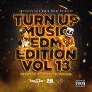 Turn Up Music [EDM Edition] Vol. 13