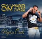 Changed On Me (feat. Bigga Rankin)