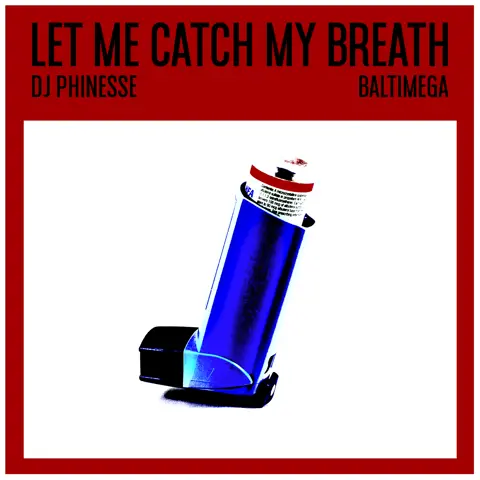 Let Me Catch My Breathe
