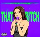 That Bitch