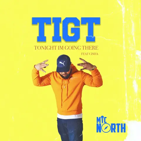 TIGT ( Tonight im Going There)