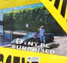 Don't Be Surprised 