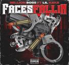 FACES FALLIN' FT. LIL KEKE