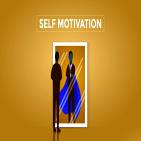 Self-Motivation Self-Motivation