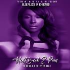 Sleepless In Chicago: Heartbreak & Pain  Through Her Eyes 