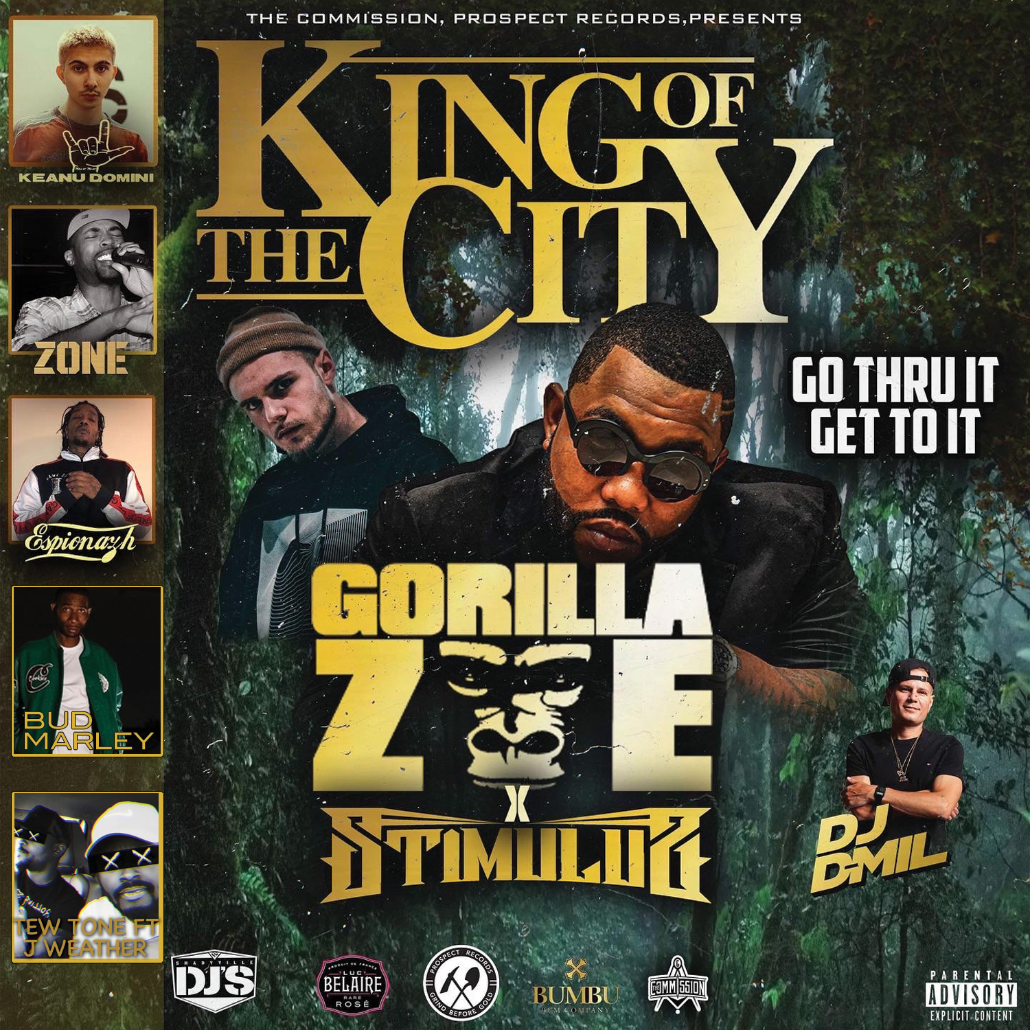 KOTC  Go Thru It Get To It  Hosted by Gorrilla Zoe & DJ D-Mil