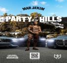 Mar Ja'Kim - Party N' Da Hills