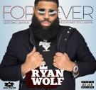 DJ RYAN WOLF  FOREVER FEAT LANTANA & ROADRUNNER TB 