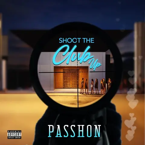Passhon - Shoot The Club Up (STCU) 
