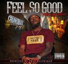 FEEL SO GOOD FEEL SO GOOD