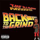 Back To The Grind Back To The Grind