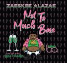 NOT TO MUCH BAE NOT TO MUCH BAE