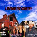 I'm From The Country
