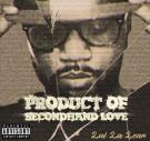 Product Of Secondhand Love Product Of Secondhand Love