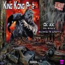 King Kong Pt 2