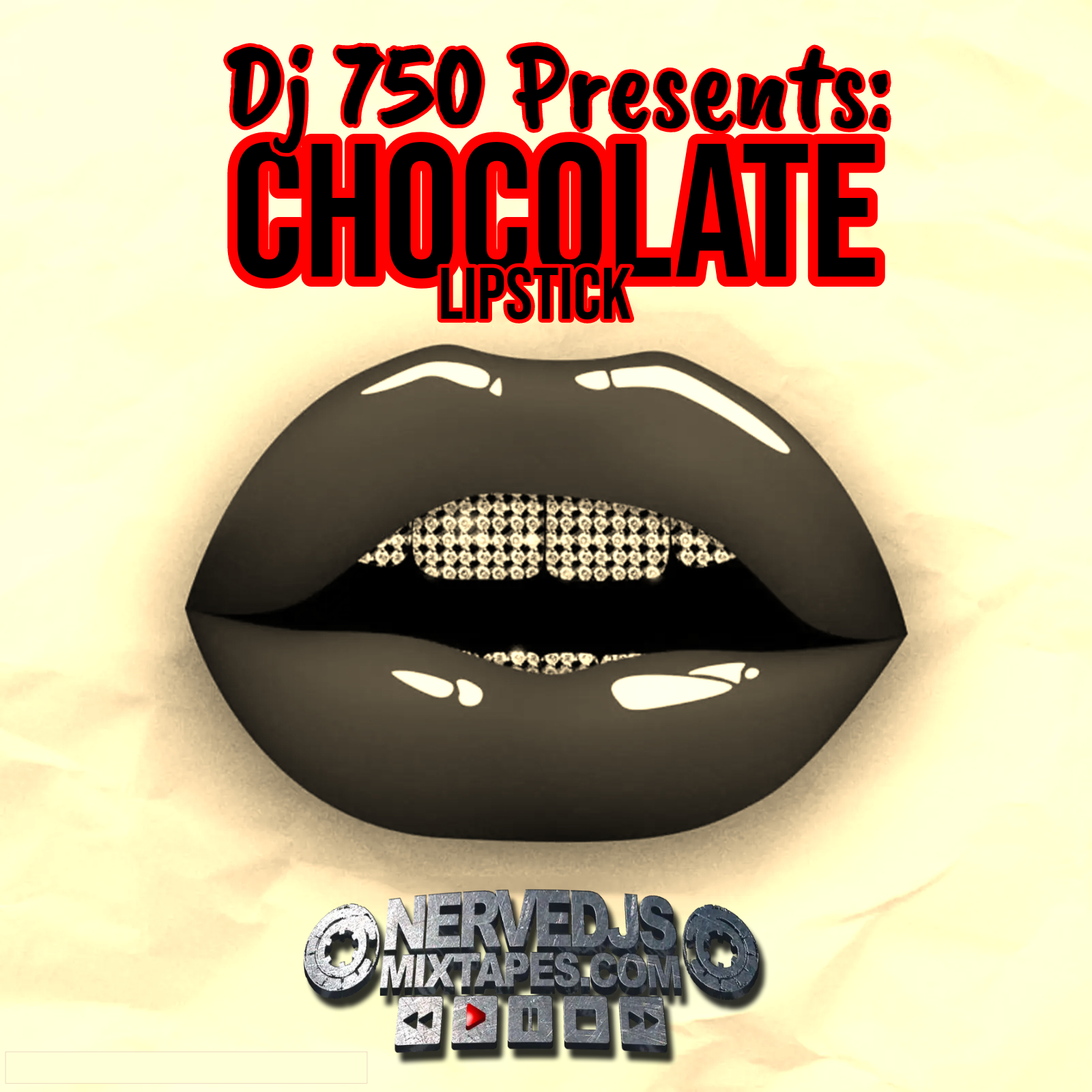 DJ 750 PRESENTS: CHOCOLATE LIPSTICK VOL 1