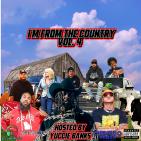 I'm From The Country Vol.4 (Hosted By Yuccie Banks