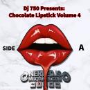 Dj 750 Presents - Chocolate Lipstick Vol 4 (Side A)