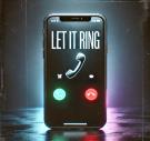 Let it Ring Let it Ring