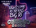 DJ 750 & DJ MR. LEE PRESENTS:BIG RI - WELCOME TO TEXAS MIXTAPE DJ 750 & DJ MR. LEE PRESENTS:BIG RI - WELCOME TO TEXAS MIXTAPE