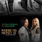BriCheriDaHustla-Where My Money At BriCheriDaHustla-Where My Money At