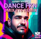 Dance FKN JMIX 216 Remix