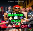 Hardwork No Play 2 Hardwork No Play 2