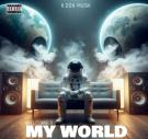 Welcome 2 My World Welcome 2 My World