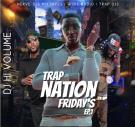 Trap Nation Fridays Ep.1 Trap Nation Fridays Ep.1