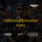 DJ Doctor Motivation's Playlist Volume 1 DJ Doctor Motivation's Playlist Volume 1