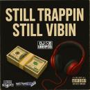 Still Trappin Still Vibin