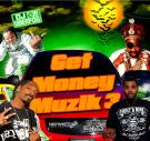 Get Money Muzik 3