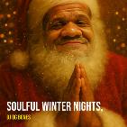  SOULFUL WINTER NIGHTS