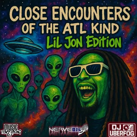 Close Encounters Of The ATL Kind (Lil Jon Edition)