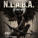 N.L.A.B.A. Twisted N Chopped