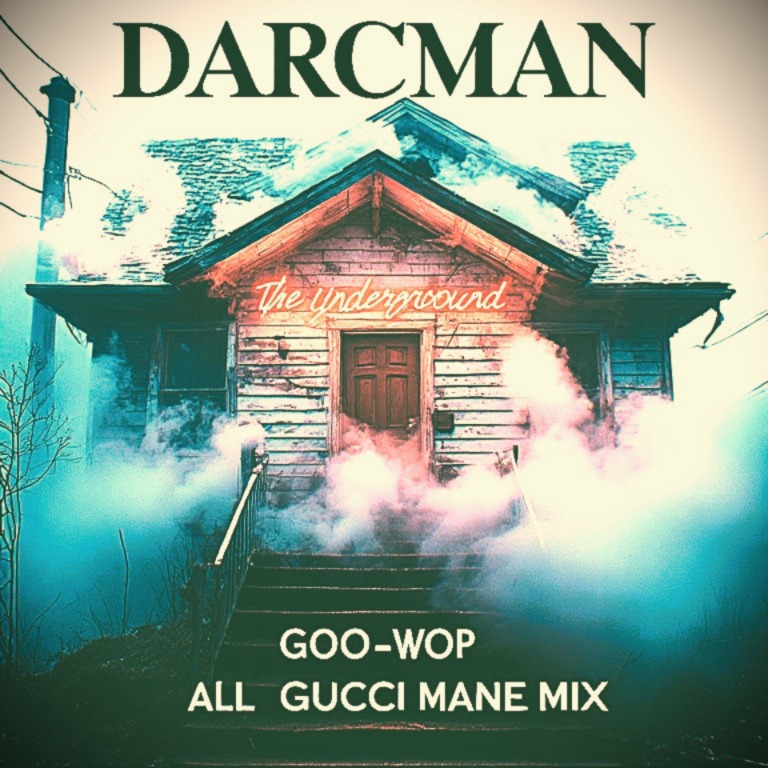 Goo-Wop (ALL GUCCI MANE MIX)