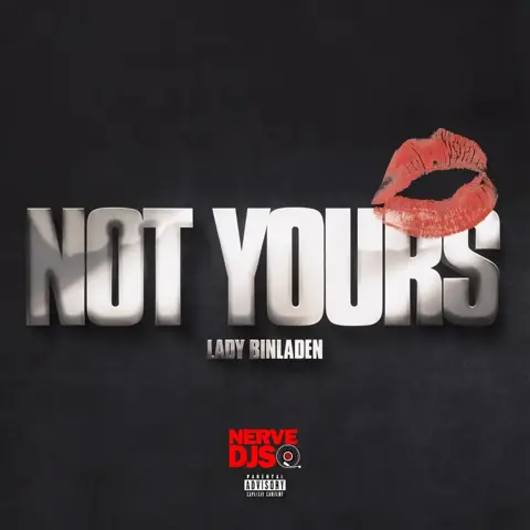 Lady Binladen - Not Yours