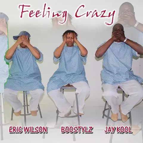 Feelin Crazy